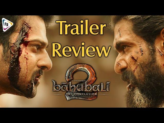 Baahubali 2 Trailer Review | Prabhas | SS Rajamouli | Rana Daggubati | FilmiEvents.com