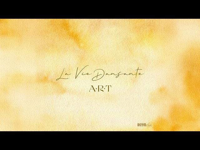 A.R.T - La Vie Dansante (Audio)