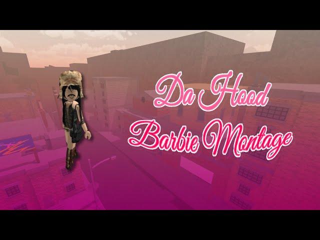 Da Hood Barbie Montage - Roblox