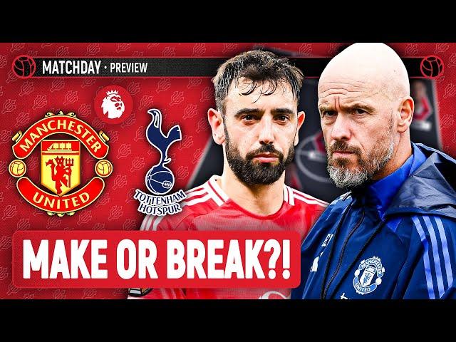 Job On The Line?! Manchester United Vs Tottenham | Preview