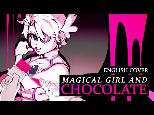 【MICCHI】Magical Girl and Chocolate【ENGLISH COVER】魔法少女とチョコレゐト // PinocchioP