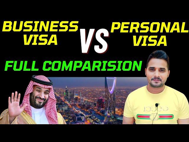 Saudi Business Visa & Saudi Personal Visa Full Comparison |