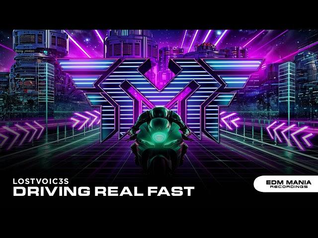 |Dark Progressive/Big Room| LostVoic3s  - Driving Real Fast [EDM Mania Recordings] (Free Download)