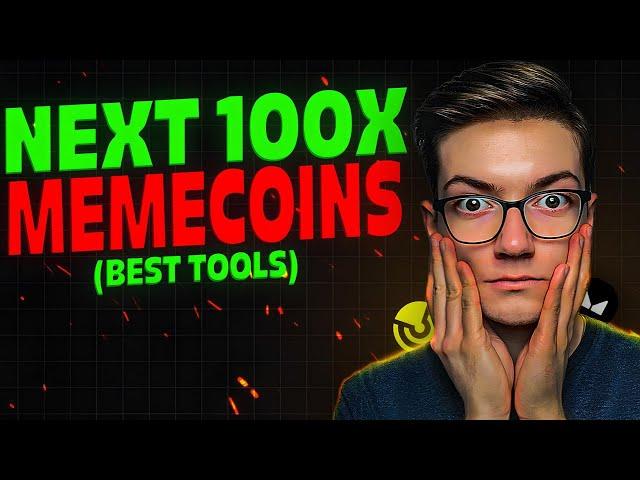 The Tools You Need to Find 100x Memecoins Before They Pump!