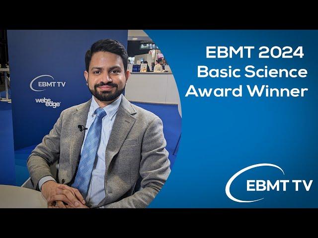 EBMT 2024 Basic Science Award Winner