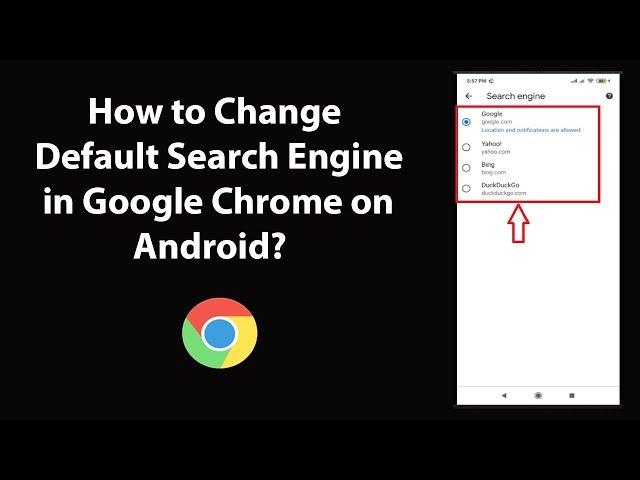 How to Change Default Search Engine in Google Chrome on Android?