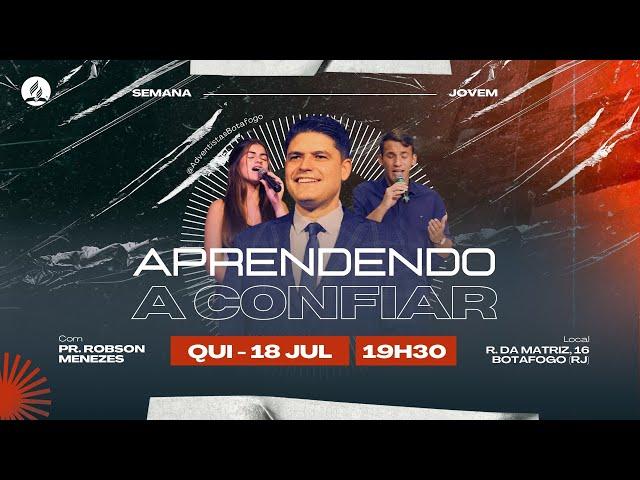 CULTO AO VIVO | SEMANA JOVEM | Pr. Robson Menezes | Quinta - 18/07/2024