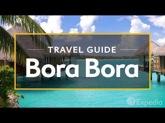 Bora Bora Vacation Travel Guide | Expedia