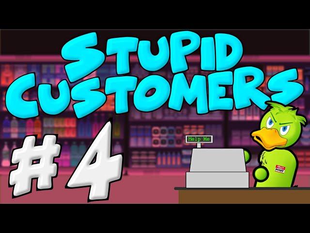 Stupid Customers In Retail 4 - Retail Problems