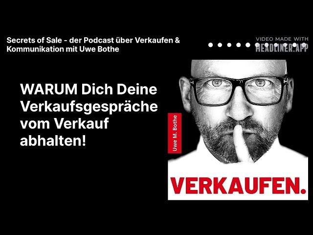 Warum Verkaufsgespräche Dich vom Verkauf abhalten #podcast #verkaufstraining