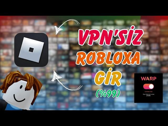 VPN Olmadan ROBLOX %100  GÜVENLİ ve KOLAY!