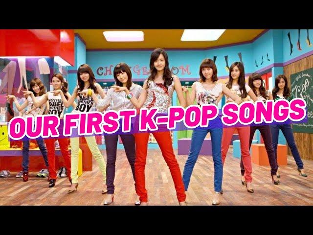 SONGS THAT INTRODUCED US TO K-POP: Our First Songs