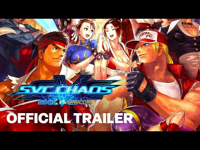 SNK vs. Capcom: SVC Chaos - Official Launch Trailer