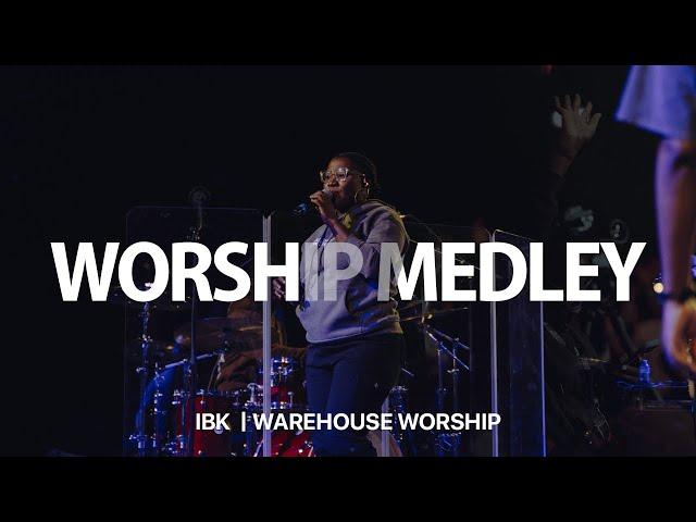 Worship Medley IBK  x Warehouse Worship