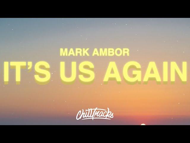 Mark Ambor - It's Us Again (Lyrics)