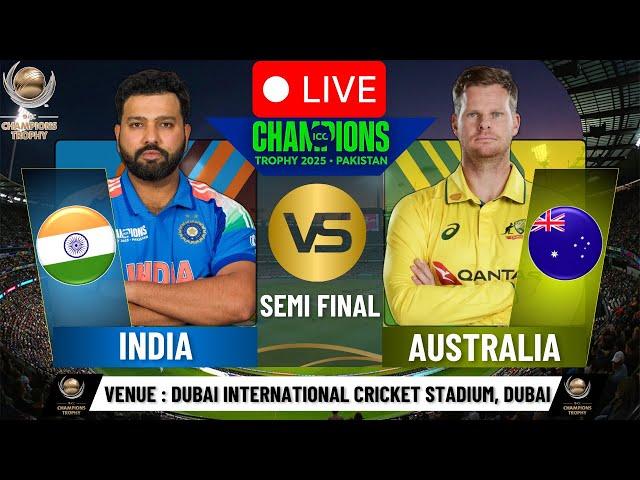 IND vs AUS LIVE | Champions Trophy 2025 Semi-Final  | India vs Australia | Live Score & Commentary