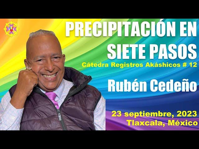 PRECIPITACIÓN EN SIETE PASOS | Rubén Cedeño