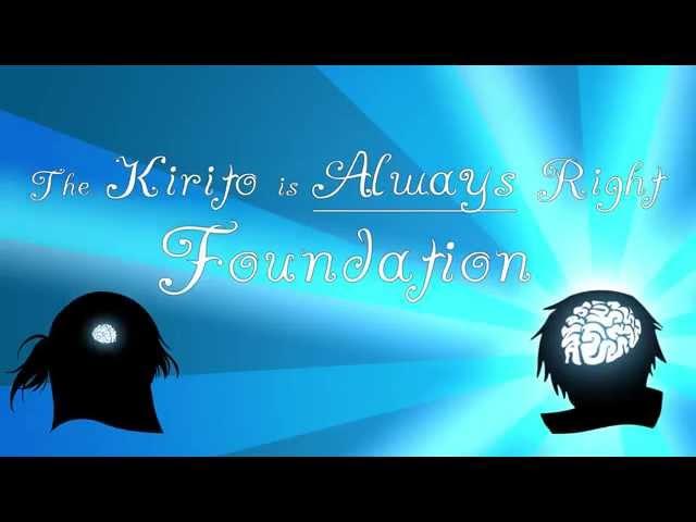 The Kirito is Always Right Foundation