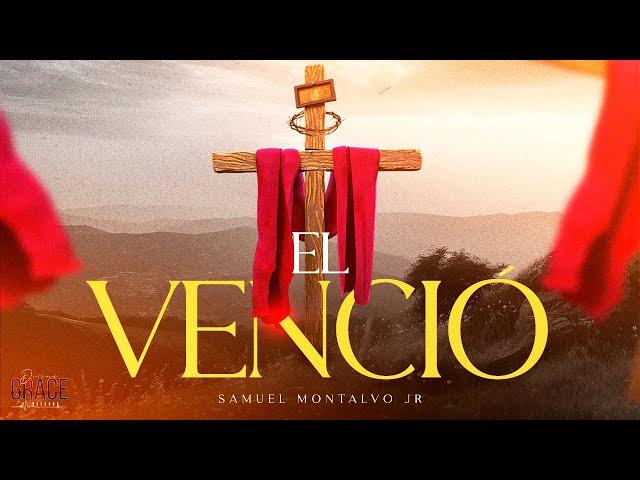 El Venció | Samuel Montalvo Jr ( AUDIO OFICIAL )