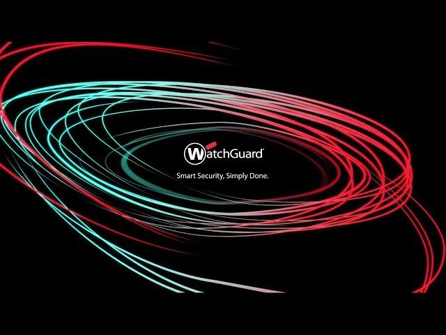 WatchGuard's Unified Security Platform in Action