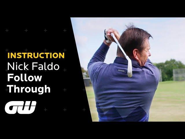 Focus on Following Through! | Nick Faldo Follow Through Tips | Instruction | Golfing World