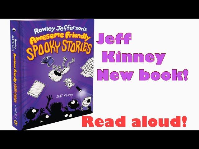 Read-Aloud Jeff Kinney New book: Rowley Jefferson Awesome Friendly Spooky Stories