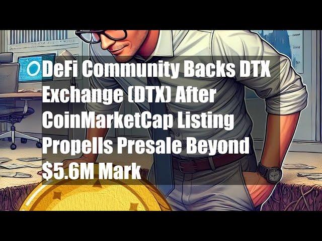 DeFi Community Backs DTX Exchange (DTX) After CoinMarketCap