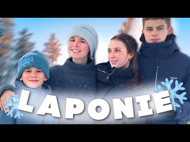 J’INVITE TOUTE MA FAMILLE EN LAPONIE - Le Vlog