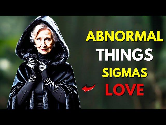 8 Abnormal Things Only Sigma Females Are Interested In