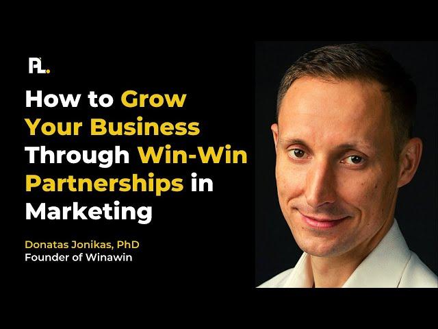 How to Grow Your Business Through Win-Win Partnerships in Marketing