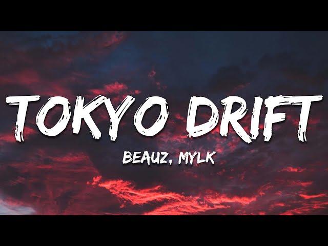 BEAUZ, MYLK - Tokyo Drift (Lyrics)