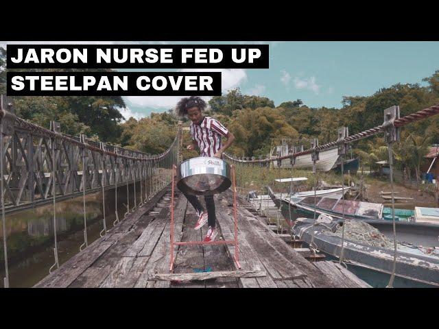 Jaron Nurse - Fed Up Steelpan Cover by Joshua Regrello