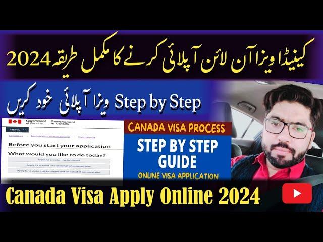 Canada Visa Apply Online Step by Step Guide 2024 || Canada Visa Application form Online Process