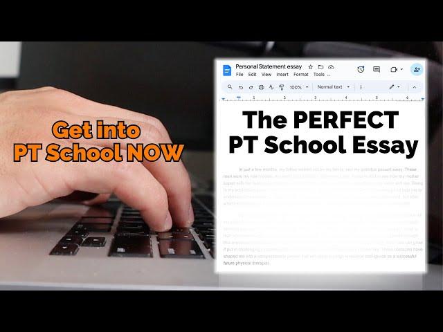 How to write the Perfect PT school Personal Statement