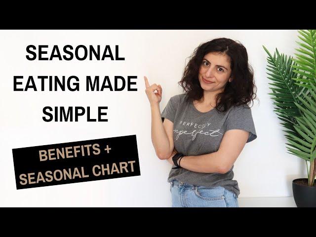 HOW TO EAT SEASONALLY | Eating seasonally with seasonal fruits and vegetables chart