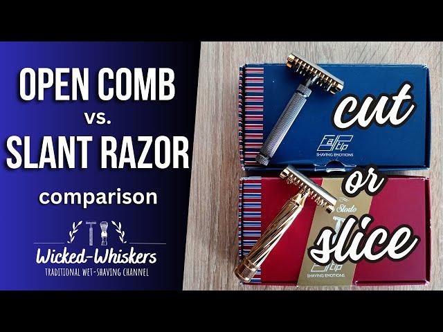 Slant razor vs Standard razor (open comb)