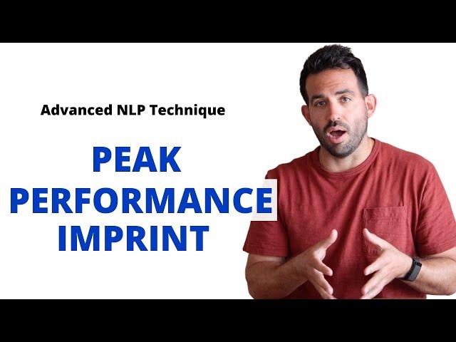 creating a peak performance imprint: NLP technique to automate peak performance states