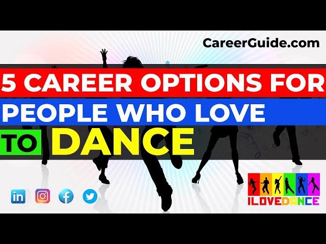 5 Career Options for People who Love to Dance | Career Options | Choose a Career