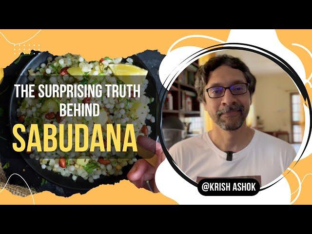 The Surprising Truth Behind Sabudana