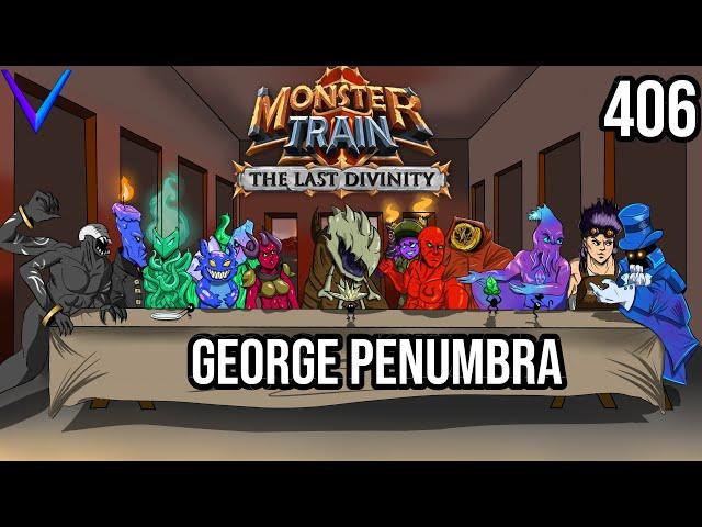 George Penumbra | Covenant 25 Umbra/Hellhorned | Monster Train - The Last Divinity