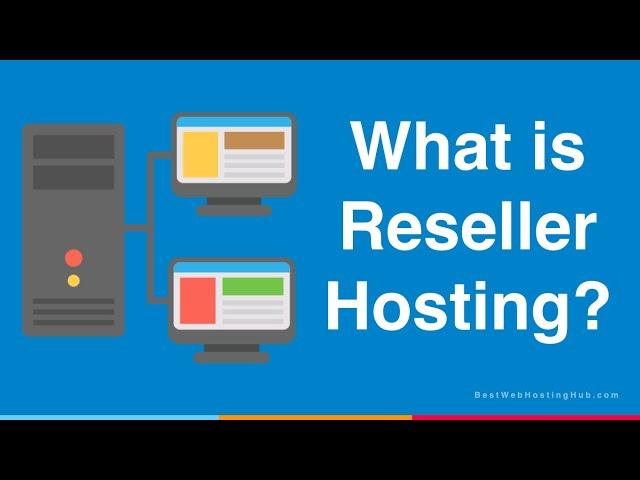 What is Reseller hosting? Web Hosting Business Startup