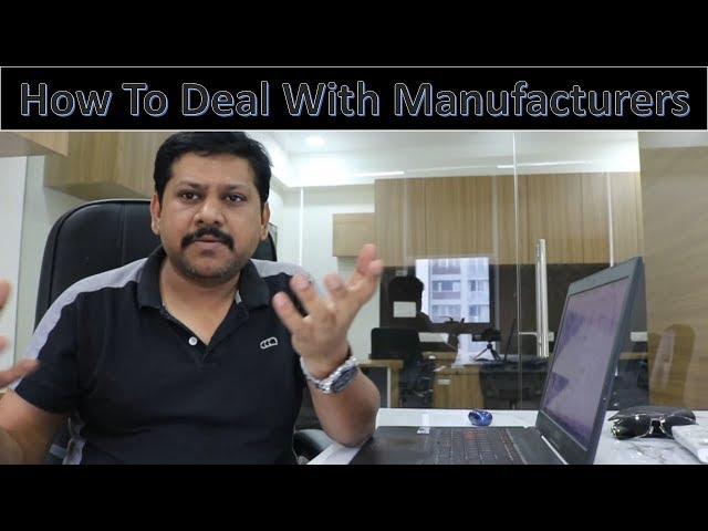 How To Deal With Manufacturers And Buy Products Directly From Them