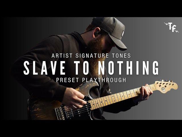 SLAVE TO NOTHING | Nick Mayer [Zach Williams] Artist Signature Presets - Fractal AXE FX, FM9, FM3