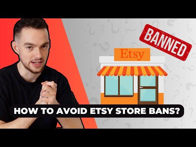 How To Avoid Store Bans With Etsy Dropshipping?