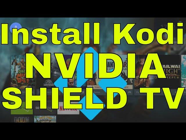 How To Install Kodi on NVIDIA SHIELD TV