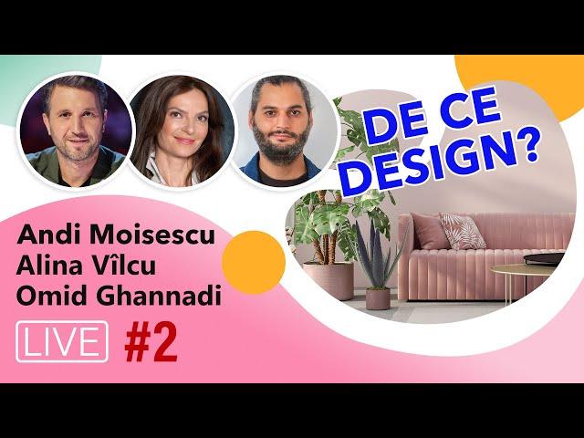 DE CE DESIGN? (II) Cu Alina Vîlcu & Omid Ghannadi