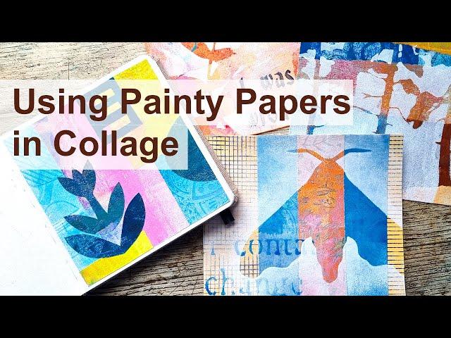 How I Make a Collage with My Painty Papers and Gel Prints #paintypapers #collage