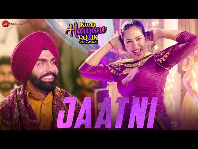 Jaatni | Kudi Haryane Val Di | Ammy Virk & Sonam Bajwa | Ajay Hooda, Raj Mawar, Gulshan Sharma