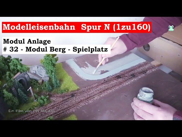 Modellbahn Spur N / 1zu160 - #32 - Modul Berg - Abenteuerspielplatz (Tutorial)