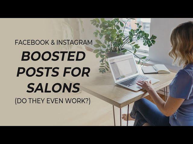 How to make boosted posts on Facebook and Instagram that build salon clientele